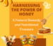 Honey Benefits and Uses